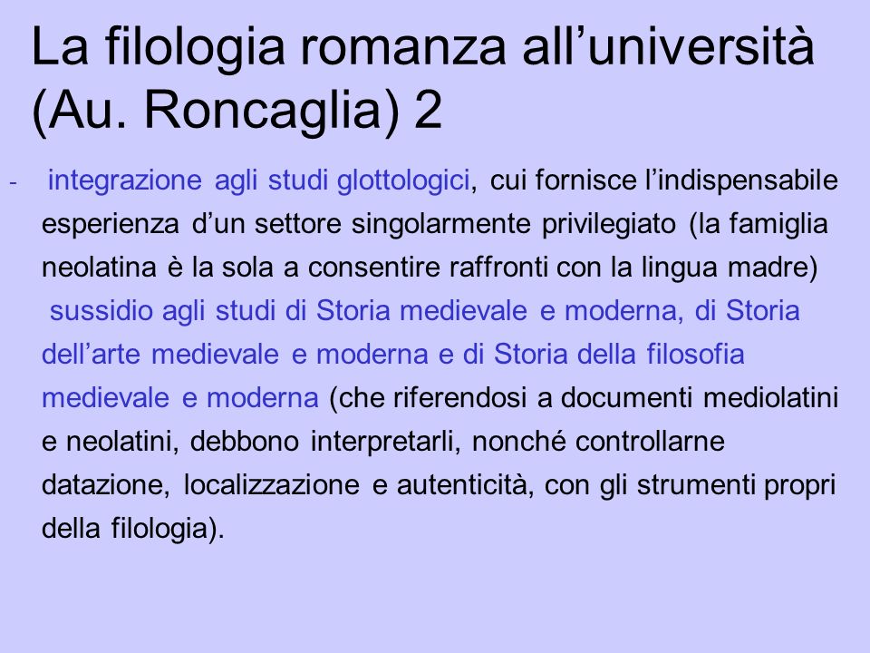 La filologia romanza all’università (Au. Roncaglia) 2