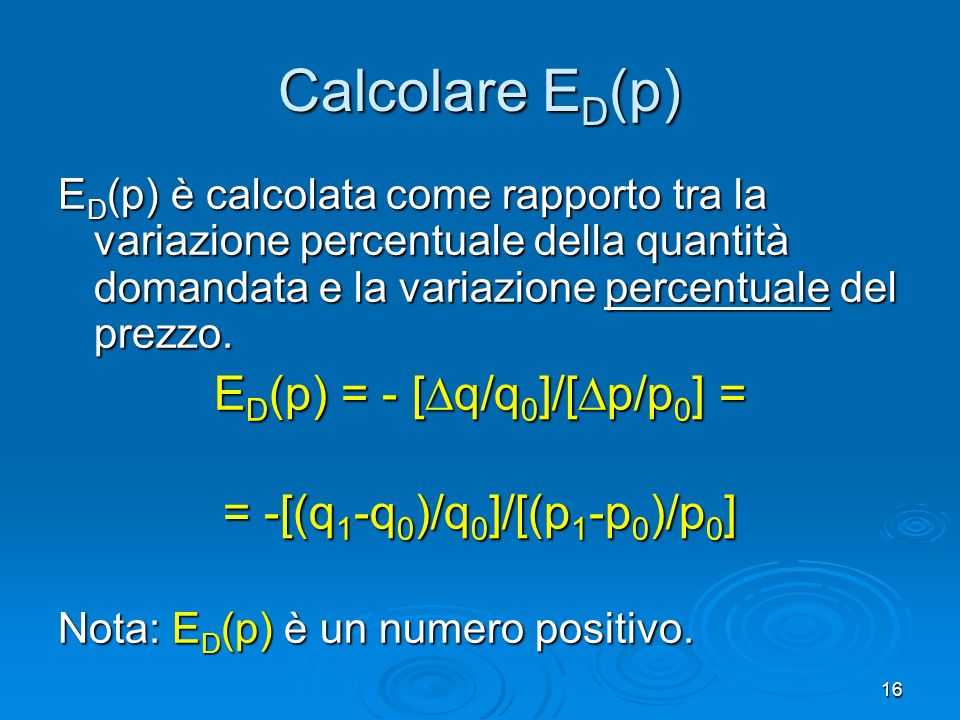 Calcolare ED(p) ED(p) = - [q/q0]/[p/p0] =