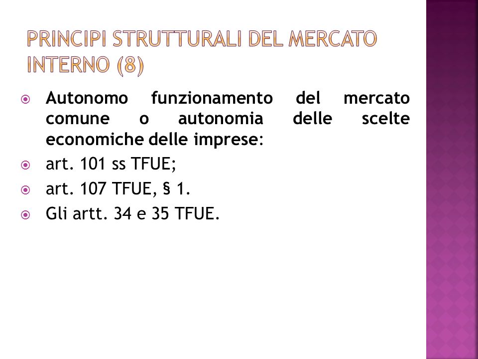 Principi strutturali del mercato interno (8)