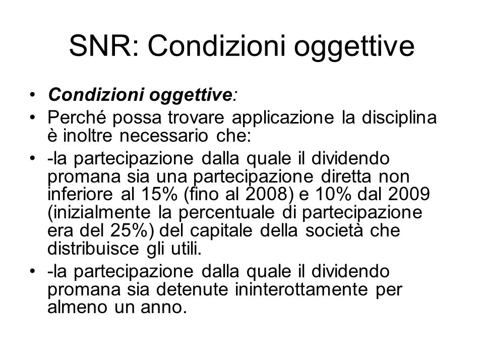 SNR: Condizioni oggettive