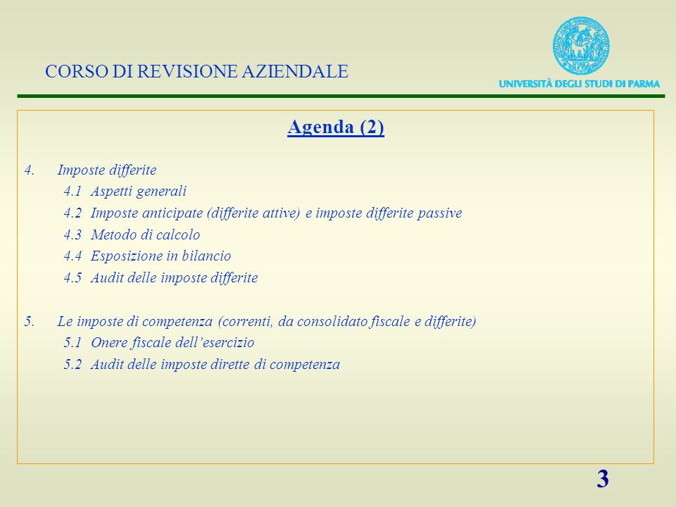 Agenda (2) 4. Imposte differite 4.1 Aspetti generali