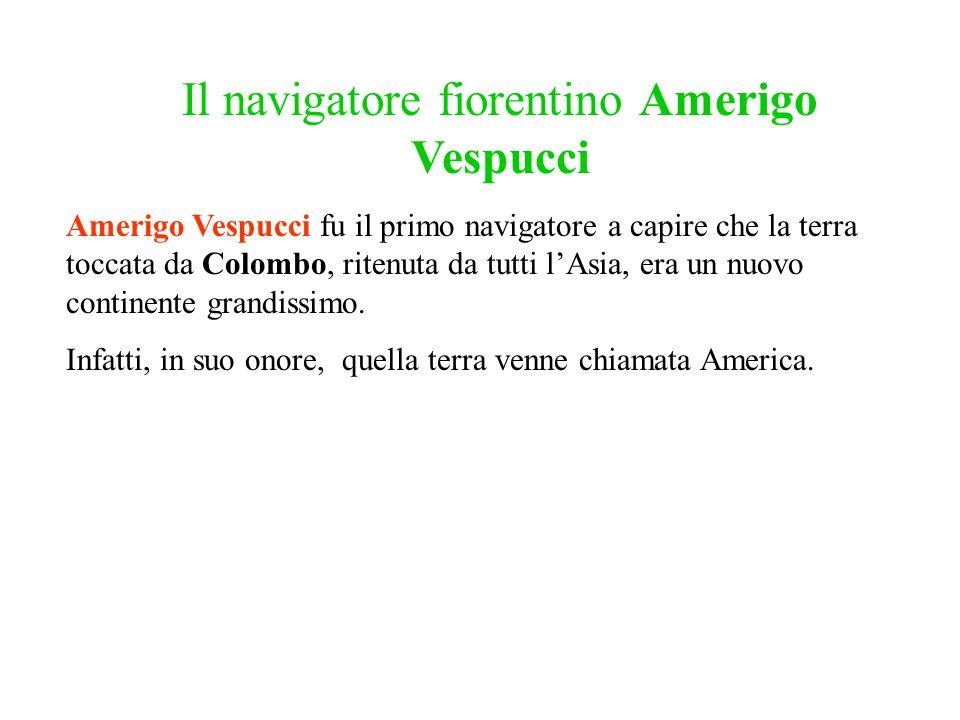 Il navigatore fiorentino Amerigo Vespucci