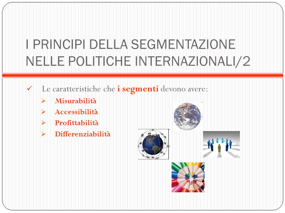 I PRINCIPI DELLA SEGMENTAZIONE NELLE POLITICHE INTERNAZIONALI/2