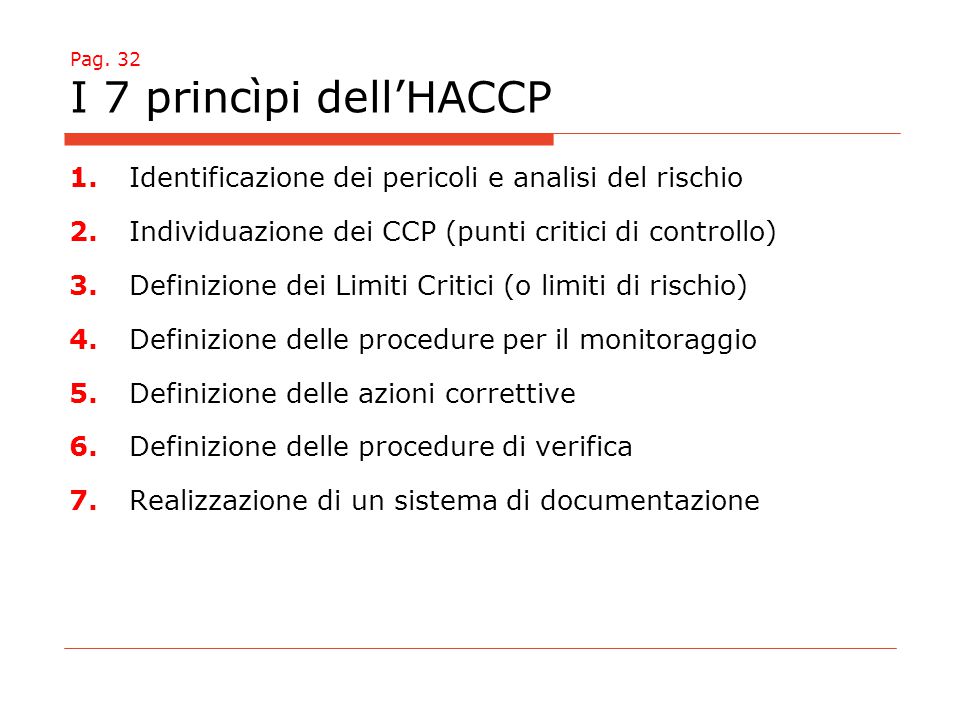 Pag. 32 I 7 princìpi dell’HACCP
