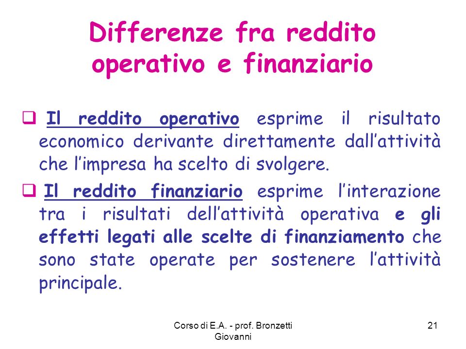Differenze fra reddito operativo e finanziario