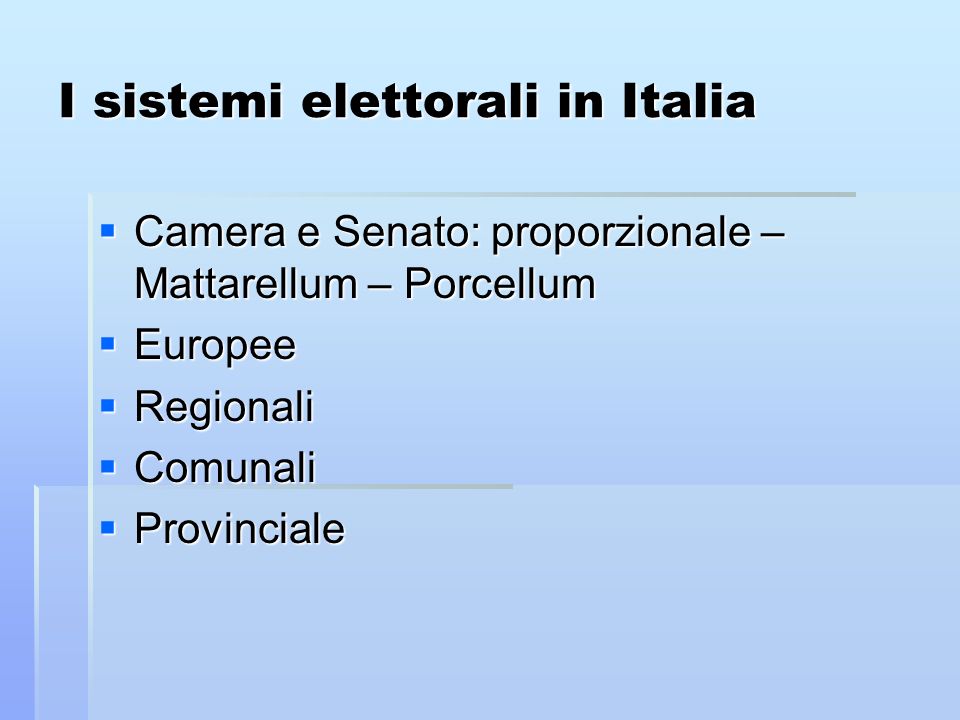 I sistemi elettorali in Italia