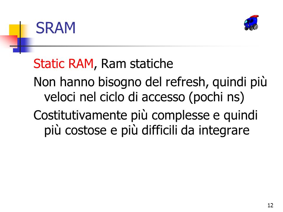 SRAM Static RAM, Ram statiche
