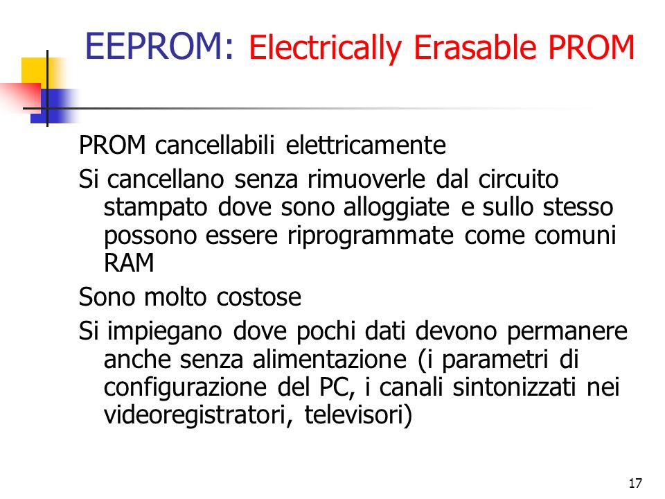 EEPROM: Electrically Erasable PROM