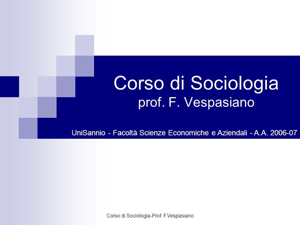 Corso di Sociologia prof. F. Vespasiano