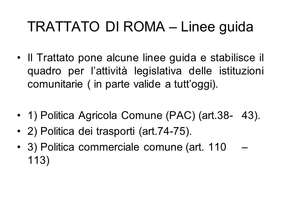 TRATTATO DI ROMA – Linee guida