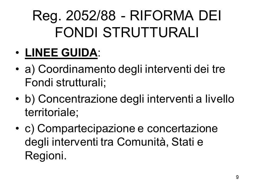 Reg. 2052/88 - RIFORMA DEI FONDI STRUTTURALI
