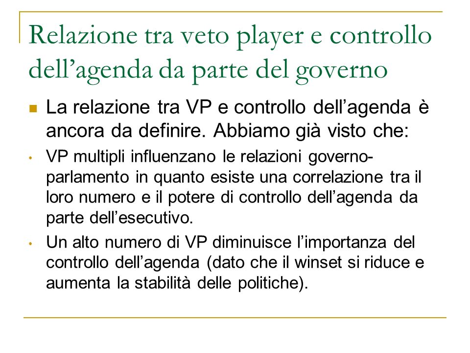 Relazione tra veto player e controllo dell’agenda da parte del governo