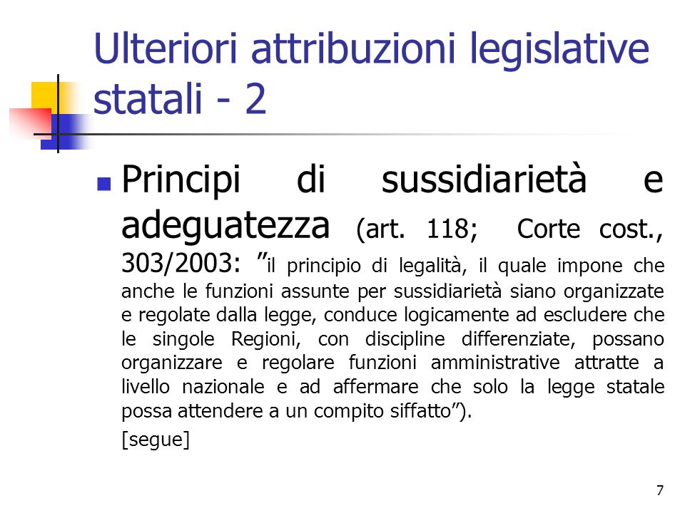 Ulteriori attribuzioni legislative statali - 2