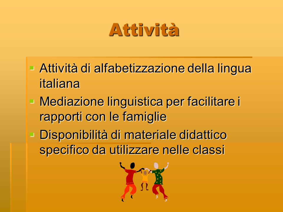 Attività Attività di alfabetizzazione della lingua italiana