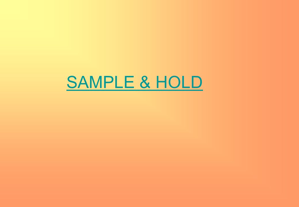SAMPLE & HOLD