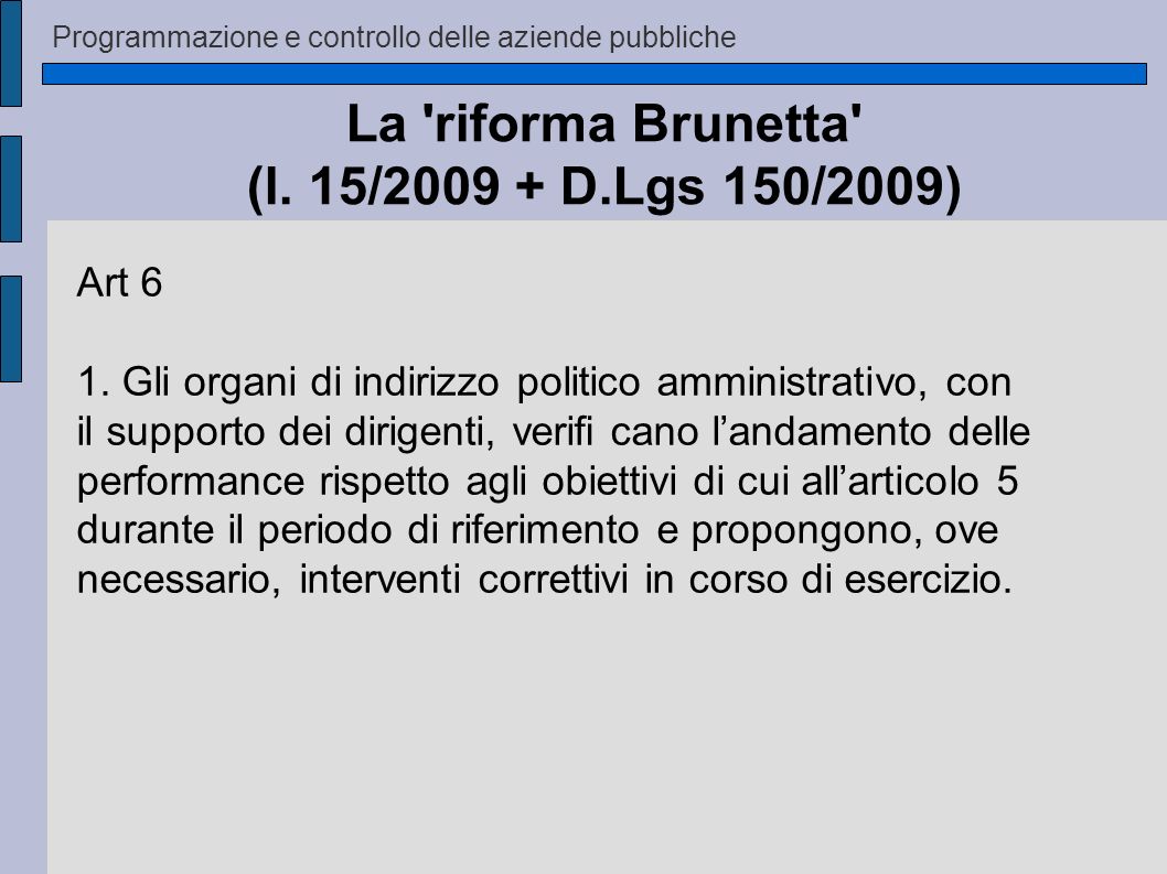 La riforma Brunetta (l. 15/ D.Lgs 150/2009)
