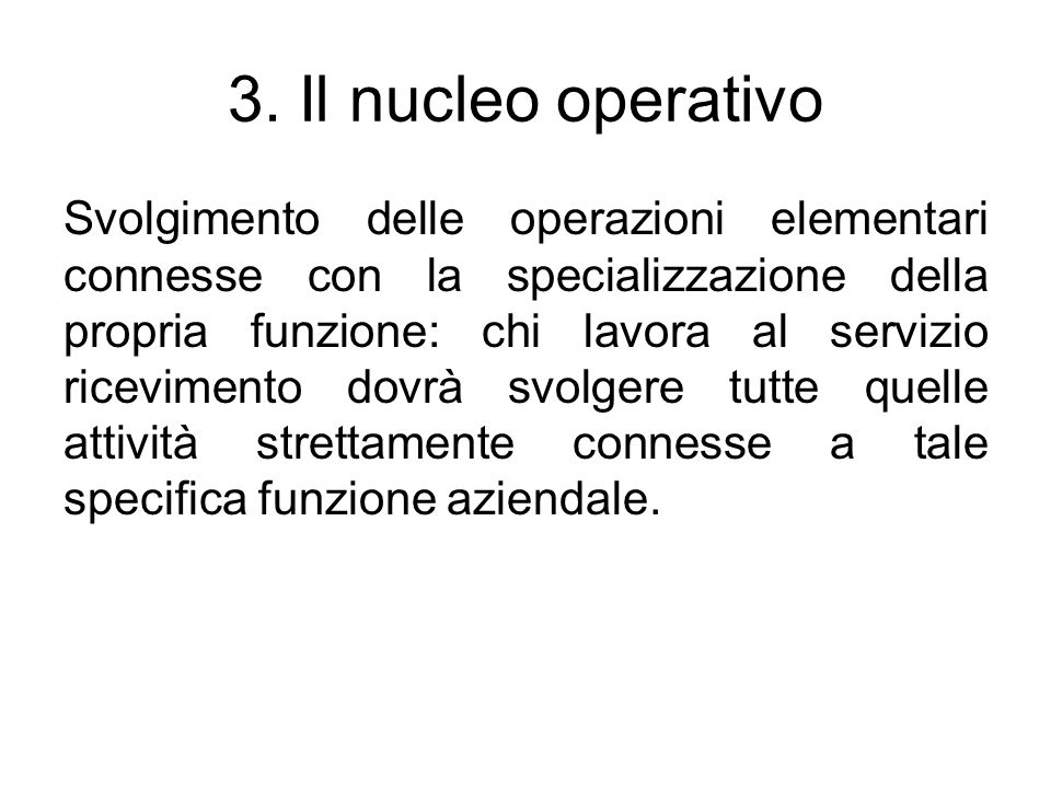 3. Il nucleo operativo