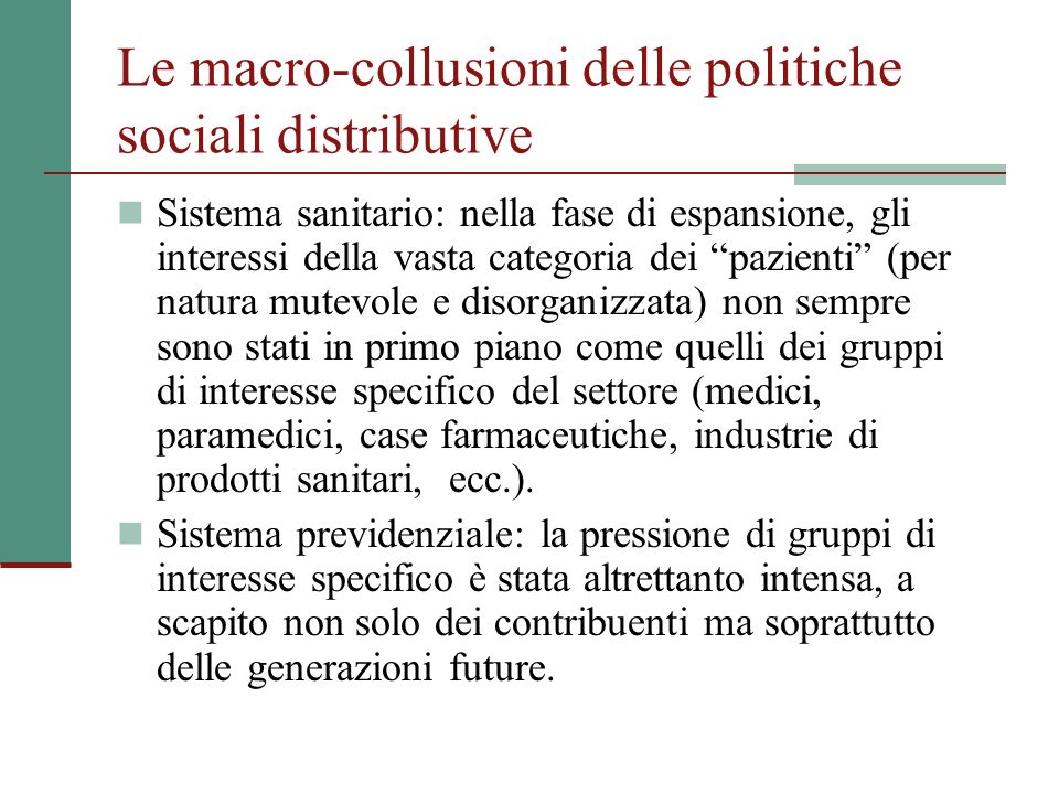 Le macro-collusioni delle politiche sociali distributive
