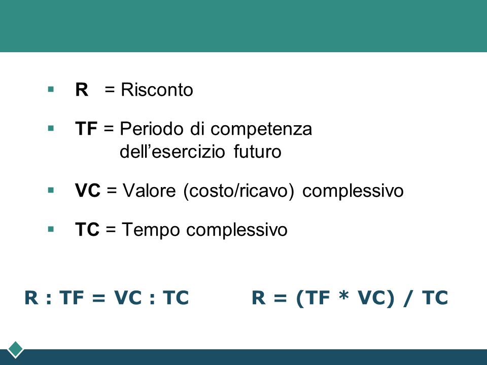 R : TF = VC : TC R = (TF * VC) / TC
