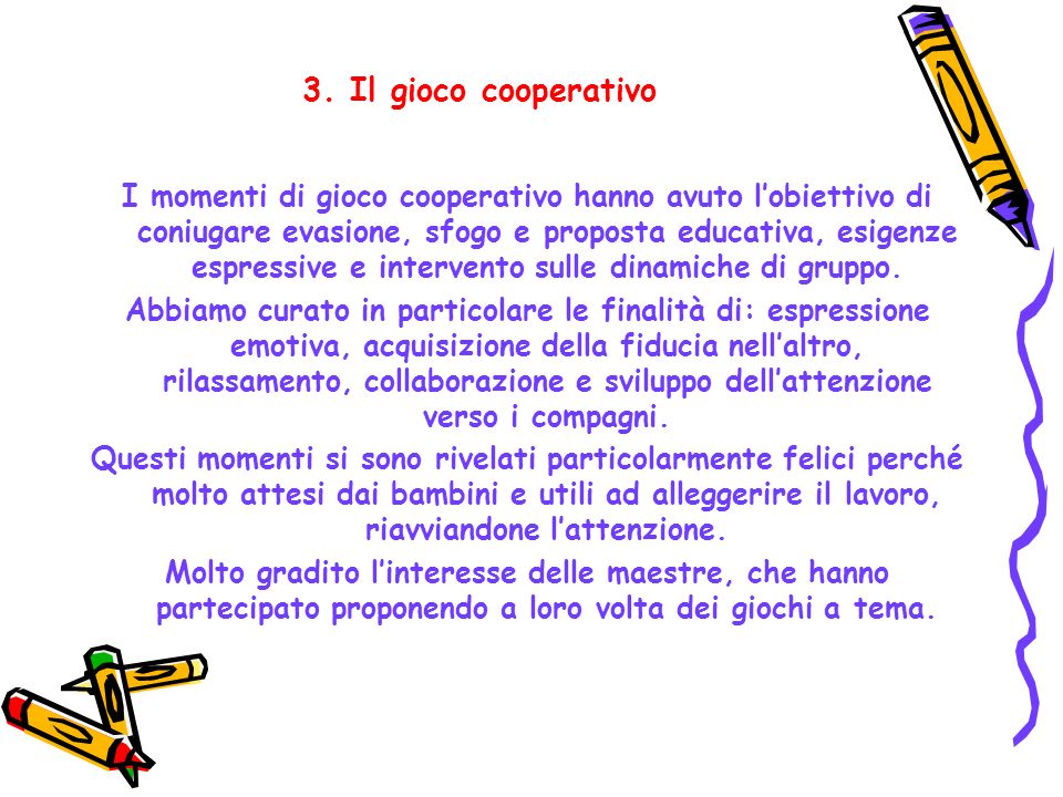 3. Il gioco cooperativo