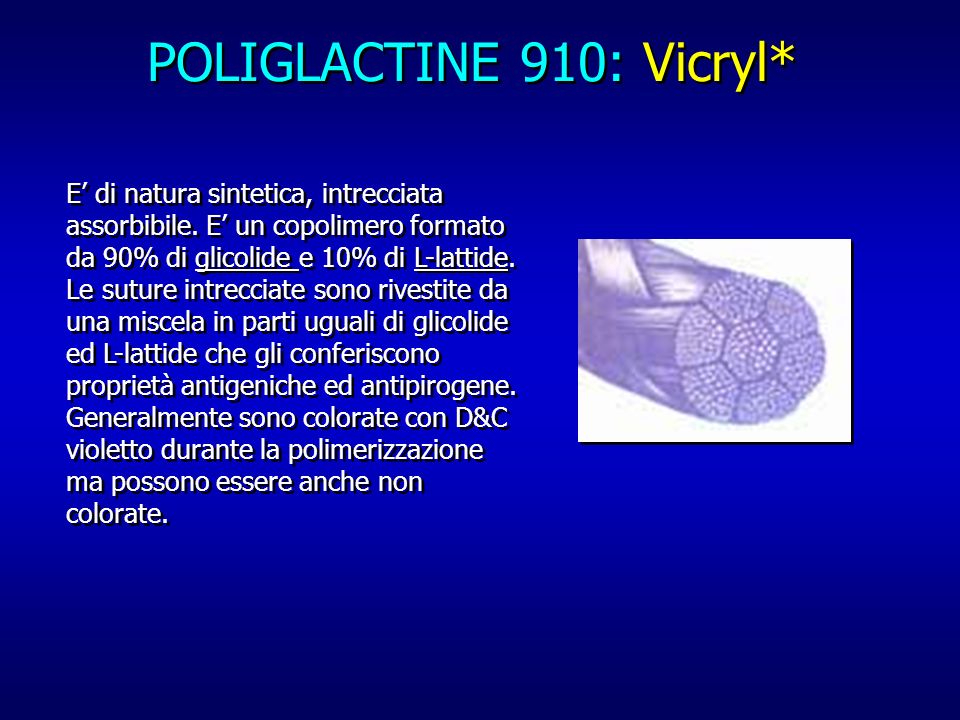 POLIGLACTINE 910: Vicryl*