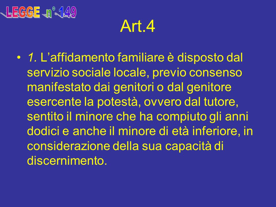 LEGGE n° 149 Art.4.