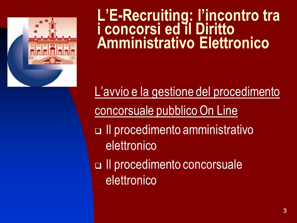 L’E-Recruiting: l’incontro tra i concorsi ed il Diritto Amministrativo Elettronico