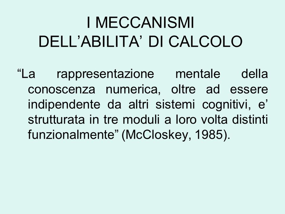 I MECCANISMI DELL’ABILITA’ DI CALCOLO
