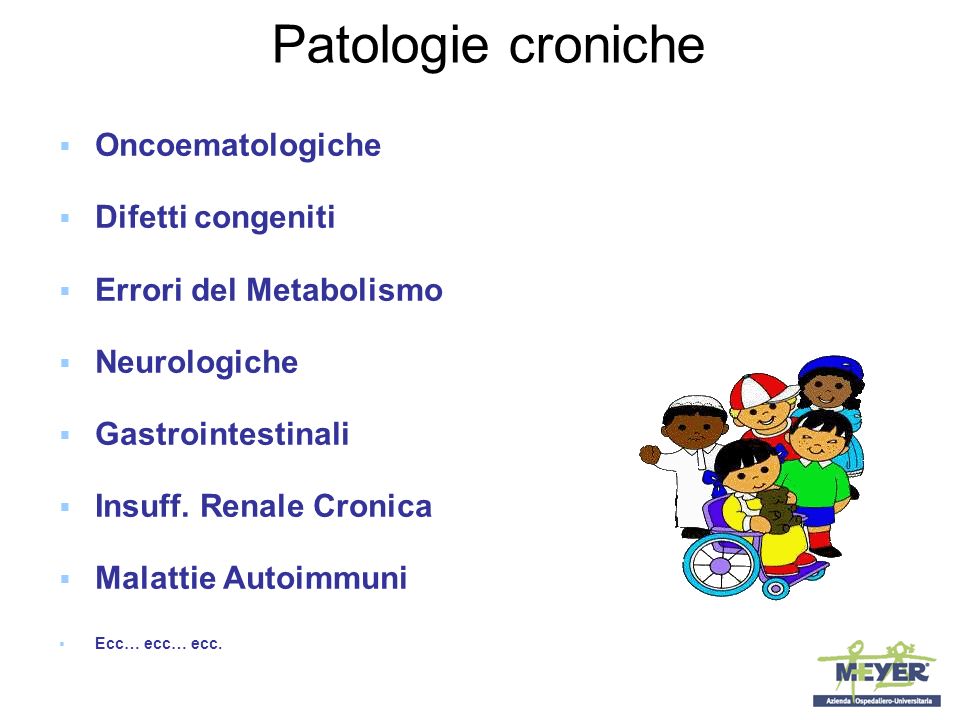 Patologie croniche Oncoematologiche Difetti congeniti
