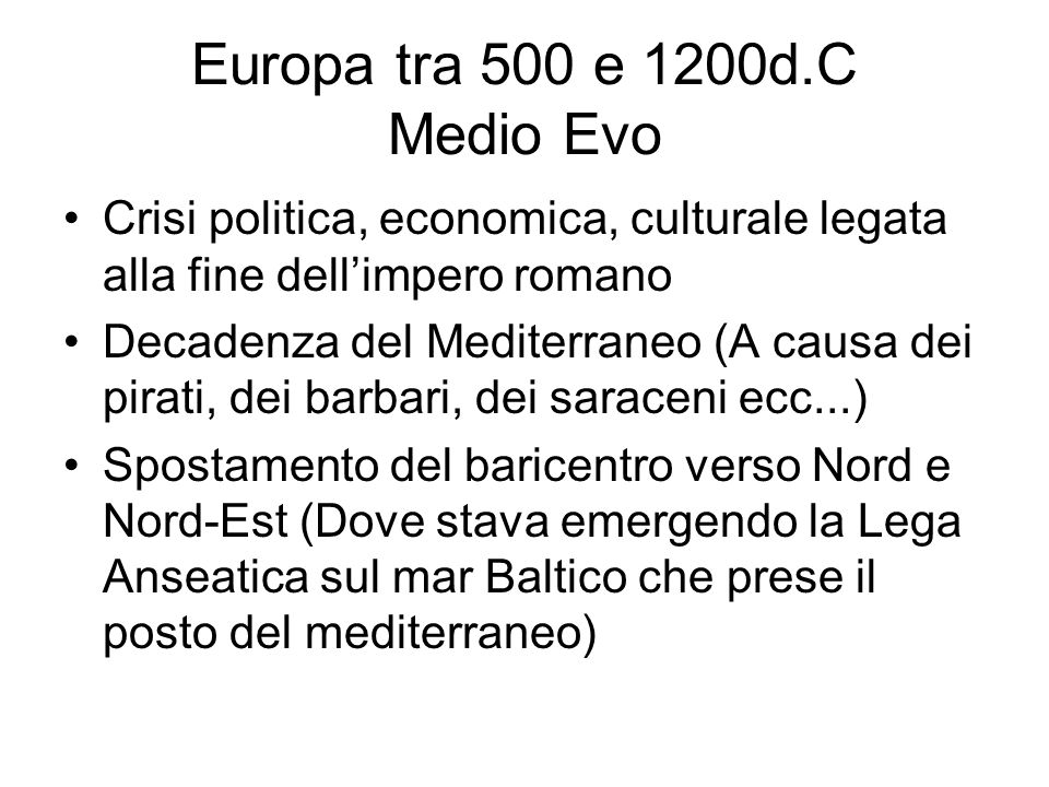 Europa tra 500 e 1200d.C Medio Evo