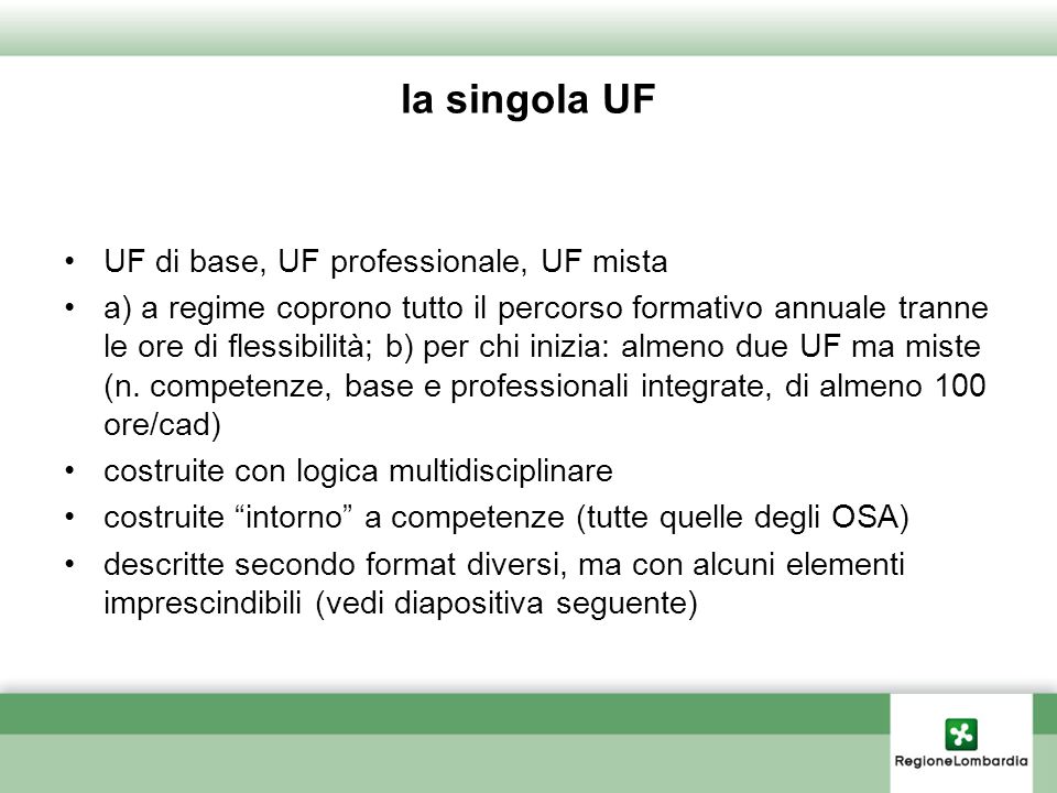 la singola UF UF di base, UF professionale, UF mista