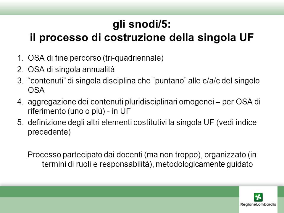 gli snodi/5: il processo di costruzione della singola UF