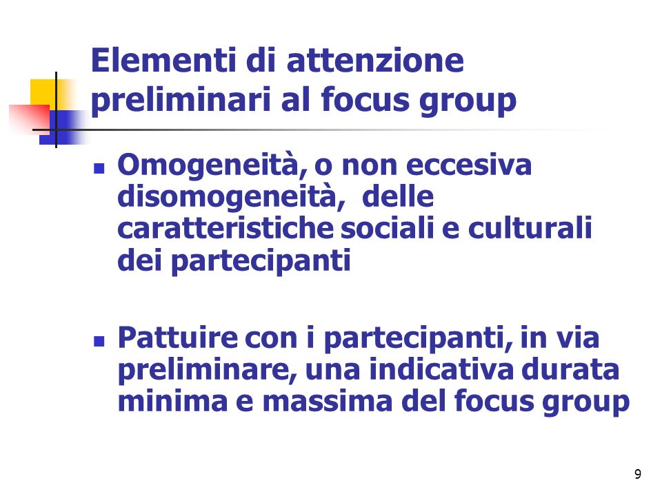Elementi di attenzione preliminari al focus group