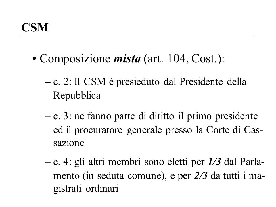 Composizione mista (art. 104, Cost.):