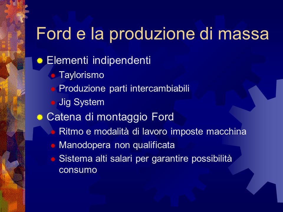 Ford e la produzione di massa