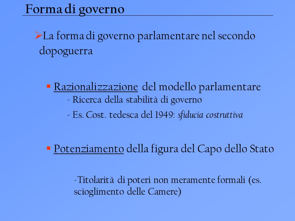 Forma di governo La forma di governo parlamentare nel secondo