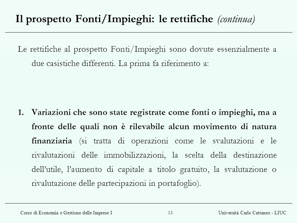 Il prospetto Fonti/Impieghi: le rettifiche (continua)