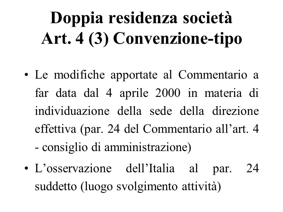 Doppia residenza società Art. 4 (3) Convenzione-tipo
