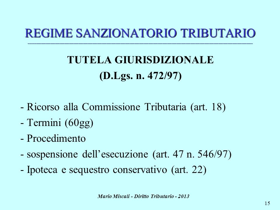 TUTELA GIURISDIZIONALE Mario Miscali - Diritto Tributario