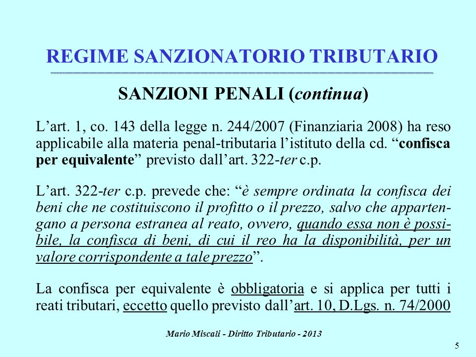 SANZIONI PENALI (continua) Mario Miscali - Diritto Tributario