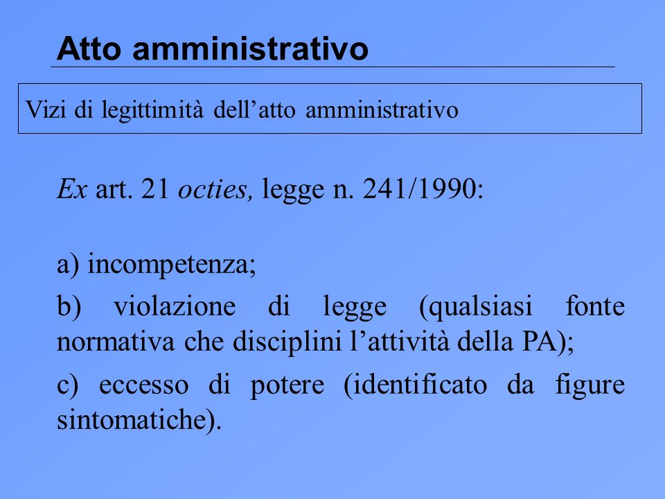 Atto amministrativo Ex art. 21 octies, legge n. 241/1990: