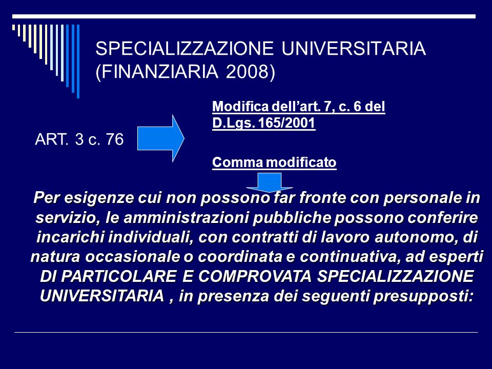 SPECIALIZZAZIONE UNIVERSITARIA (FINANZIARIA 2008)