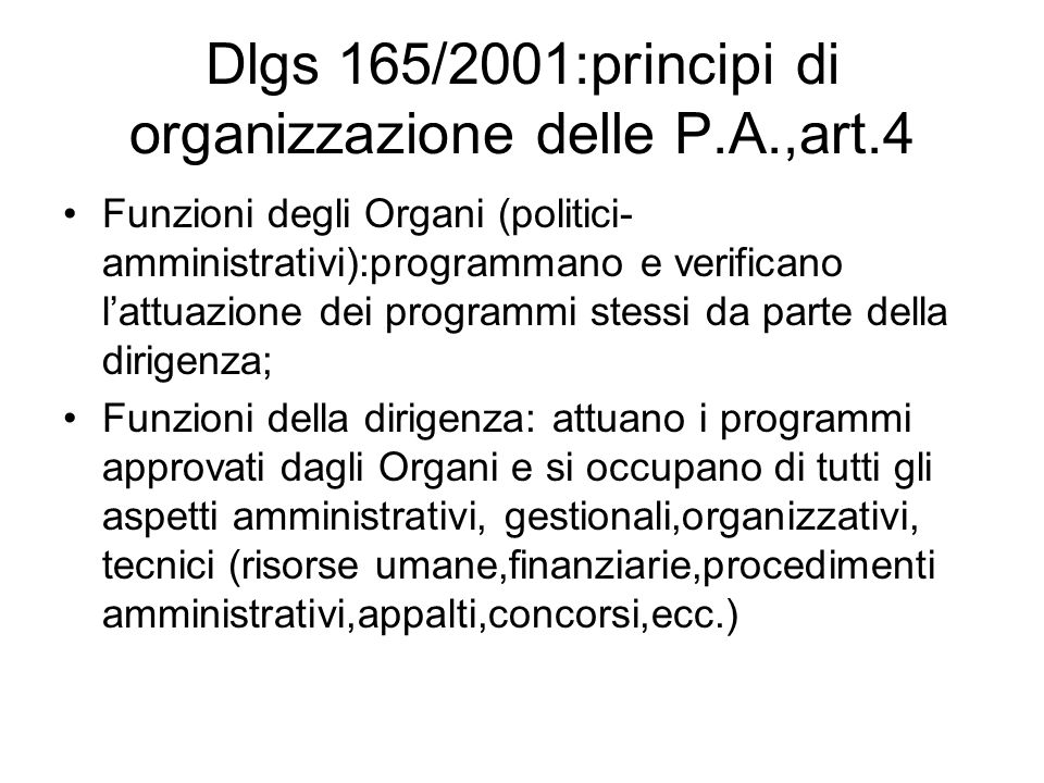 Dlgs 165/2001:principi di organizzazione delle P.A.,art.4