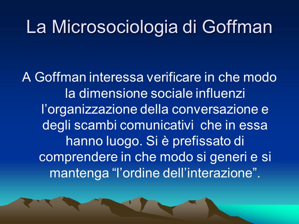 La Microsociologia di Goffman