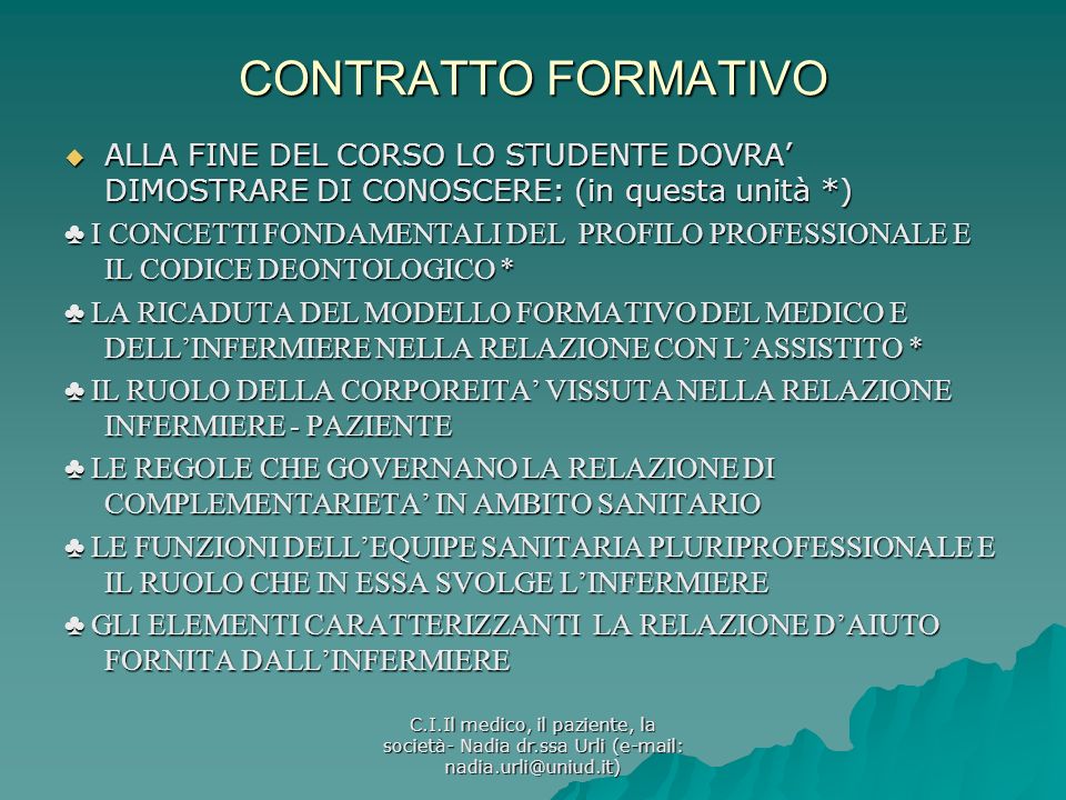 CONTRATTO FORMATIVO ALLA FINE DEL CORSO LO STUDENTE DOVRA’ DIMOSTRARE DI CONOSCERE: (in questa unità *)