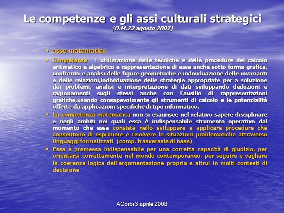 Le competenze e gli assi culturali strategici (D.M.22 agosto 2007)