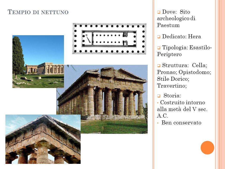 Tempio di nettuno Dove: Sito archeologico di Paestum Dedicato: Hera