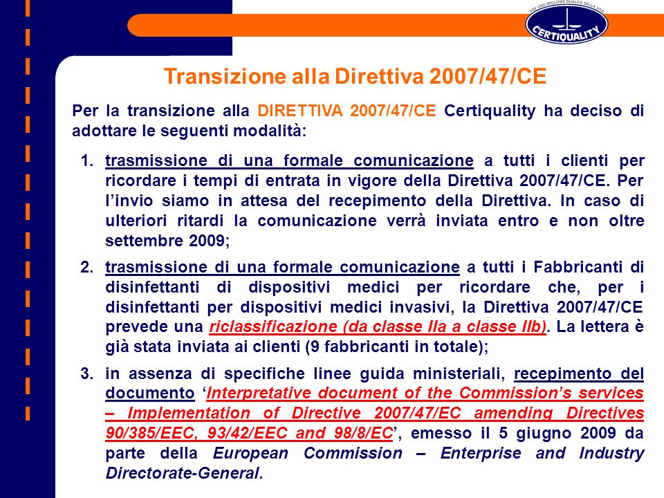 Transizione alla Direttiva 2007/47/CE