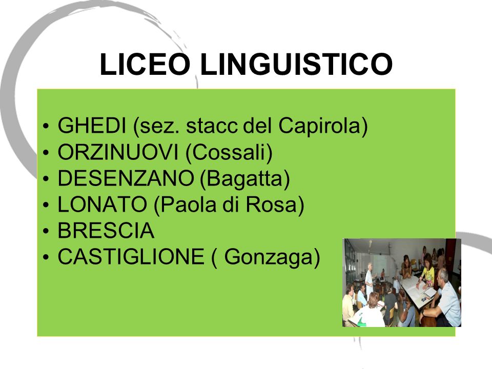 LICEO LINGUISTICO GHEDI (sez. stacc del Capirola) ORZINUOVI (Cossali)