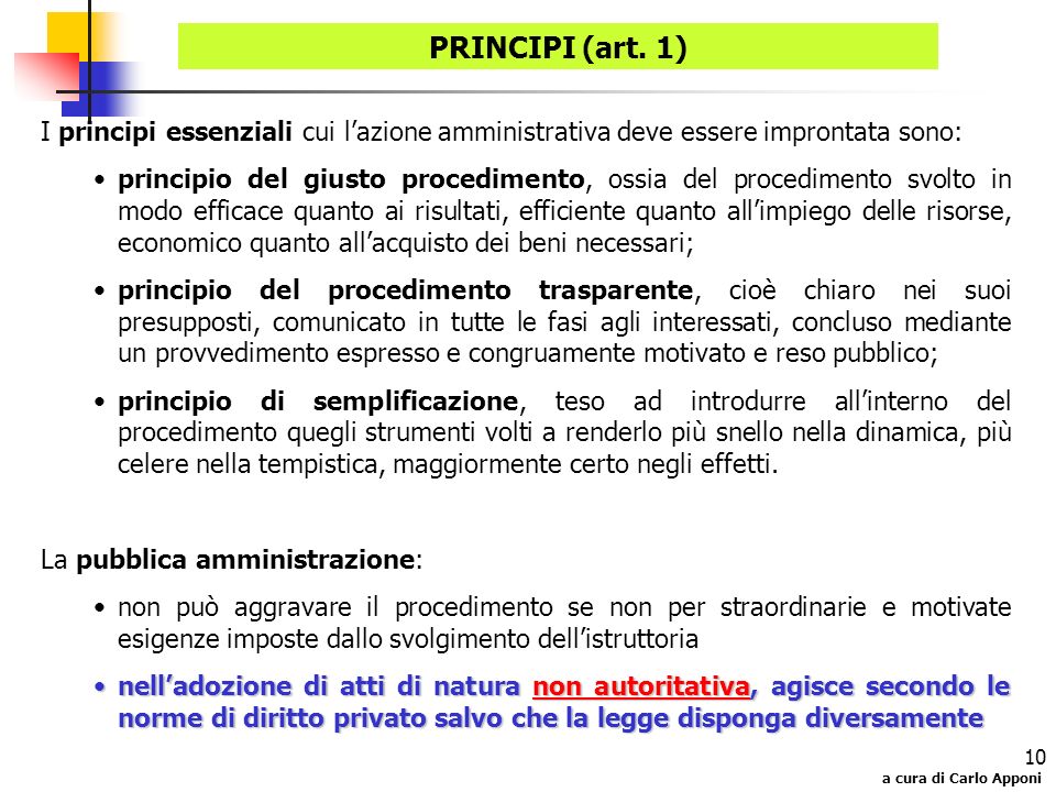 PRINCIPI (art. 1) I principi essenziali cui l’azione amministrativa deve essere improntata sono: